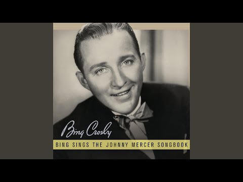 Lazy Bones - Bing Crosby