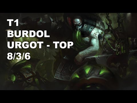 T1 Burdol Top Urgot vs Jax - KR Challenger Patch 10.8