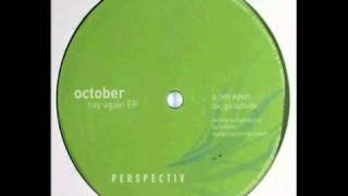 October - Say Again (Original Mix)