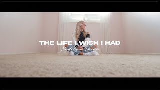 The Life I Wish I Had Music Video