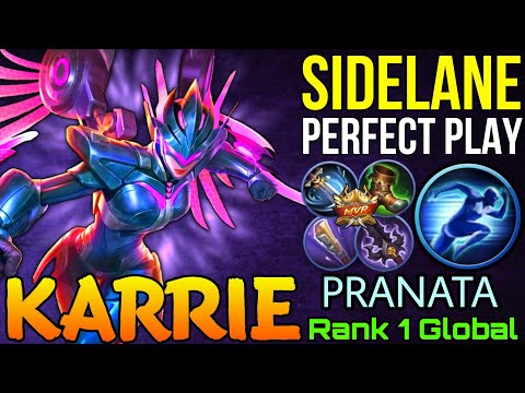 Speed, Precision and Strength! Sidelane Karrie Perfect Play! - Top 1 Global Karrie by PRANATA - MLBB
