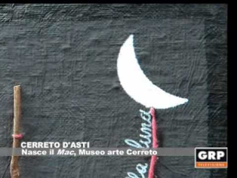 Nasce a Cerreto d'Asti il Mac, Museo arte Cerreto - GRP Televisione