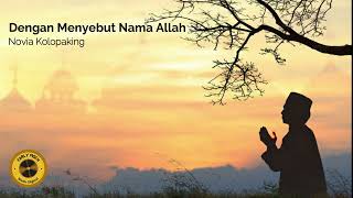 Download lagu Dengan Menyebut Nama Allah -  Novia Kolopaking (1990) HQ mp3 Download lagu Dengan Menyebut Nama Allah -  Novia Kolopaking (1990) HQ mp3
