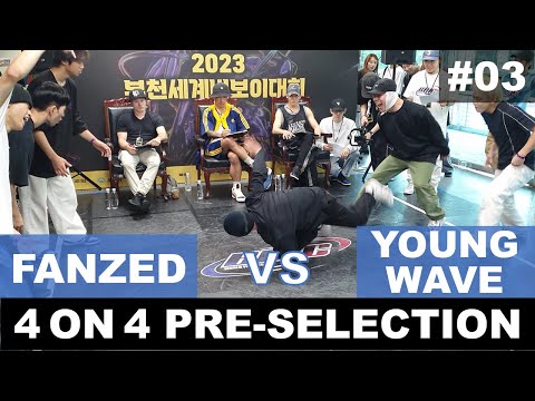 [4K] FANZED vs Young Wave /4 on 4 / PRE-SELECTION / BBIC 2023