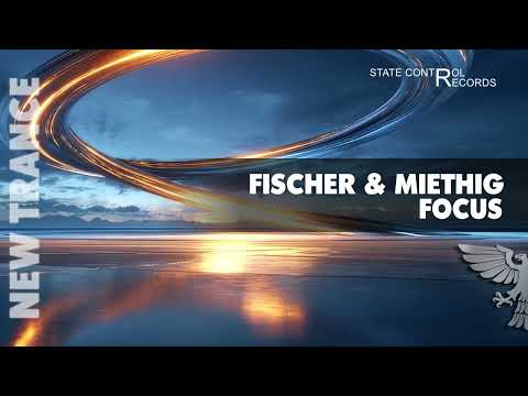 [Trance] Fischer & Miethig - Focus