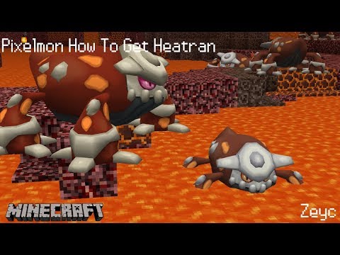 Pixelmon How To Get Heatran