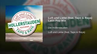Luft und Liebe (feat. Tapo & Raya) Latin Pop Mix