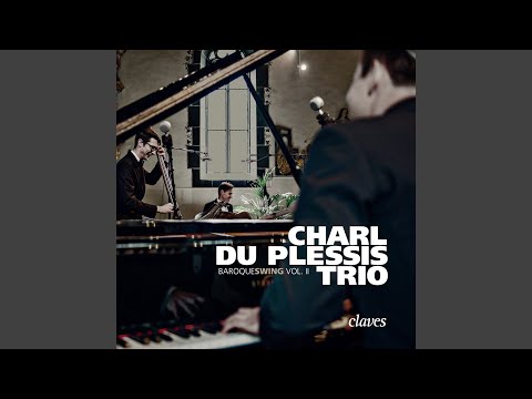 New Jazz-Suite: VI. Gigue - Partita No. 1, BWV 825 (Arranged by Charl du Plessis)