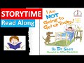 I AM NOT GOING TO GET UP TODAY Read Aloud Dr Seuss Read Along Storytime Audiobook