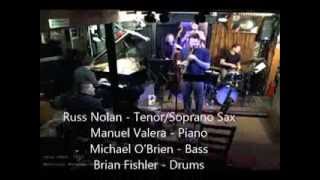 Russ Nolan Jazz Quartet with Manuel Valera Live at Smalls Jazz Club NYC