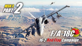 DCS F/A-18C Red Flag 16-2 Campaign MSN3 | Pt2 - Fighter Sweep