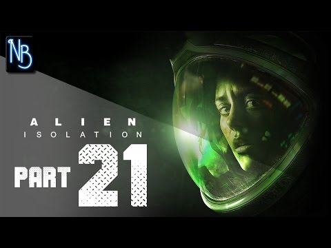 Alien Isolation Walkthrough Part 21 (No Commentary)
