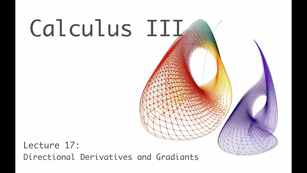 Directional Derivatives & Gradients - Calculus III (full course) - lecture 17a (of 24)