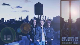 **NEW** Alex Skolnick trio "CONUNDRUM" - complete album clips from studio and live performances