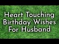 Birthday Wishes For Husband