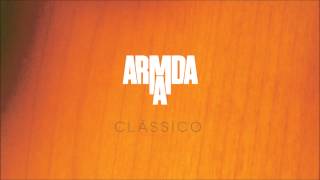 Armada - Clássico (FULL ALBUM)