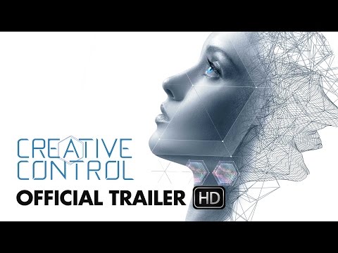 CREATIVE CONTROL Trailer [HD] - Mongrel Media