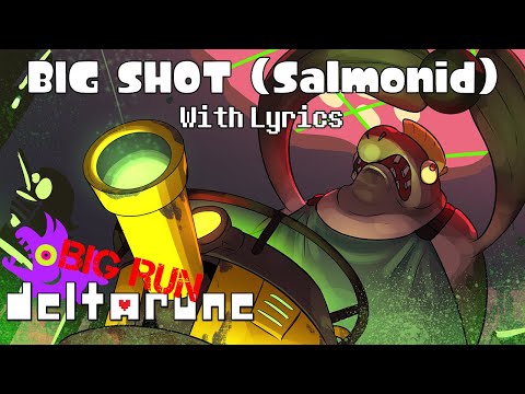 BIG RUN TAKEOVER: BIG SHOT (As In The Boss Salmonid) WITH LYRICS