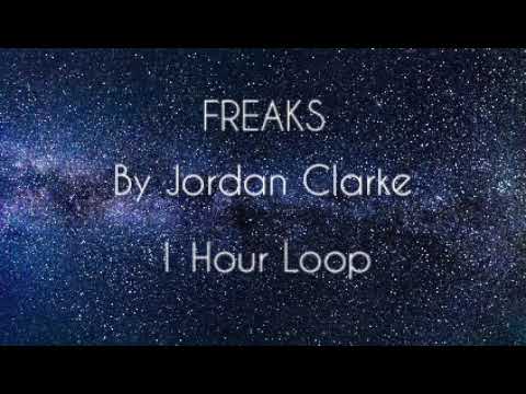 FREAKS By Jordan Clarke | One Hour Loop