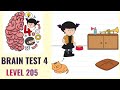🧠 Brain Test 4 Level 205 | This lazy cat must sleep on her bed | Walkthrough