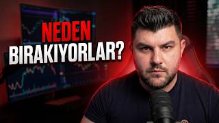Trader'ların Çoğu Neden Pes Ediyor ?