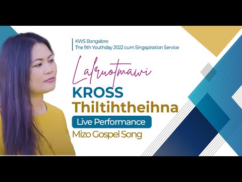 Kross Thiltihtheihna || Lalruotmawi || Live Performance || KWS-B Youth Day 2022