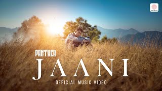 Panther - Jaani (Official Music Video) | Nikhil-Swapnil