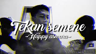 Download lagu happy asmara - tekan semene_ (Cover Menduz BY Reza and Drio) mp3 Download lagu happy asmara - tekan semene_ (Cover Menduz BY Reza and Drio) mp3