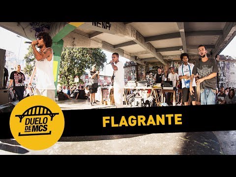 Flagrante - Não é leve que a responsa pesa - Duelo de MCs - 25/03/18