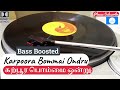 கற்பூர பொம்மை ஒன்று Karpoora Bommai Ondru Bass Boosted Dolby 5 1 H
