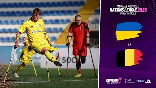 Ukraine vs Belgium | Amputee Football Nations League Division C