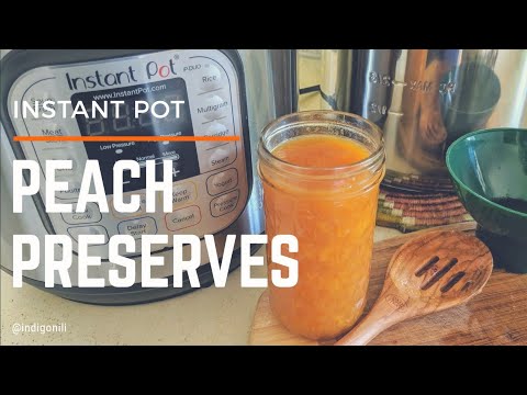 Peach Preserves (Instant Pot)