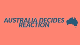 AUSTRALIA DECIDES REACTION 1 | Electric Fields &amp; Mark Vincent