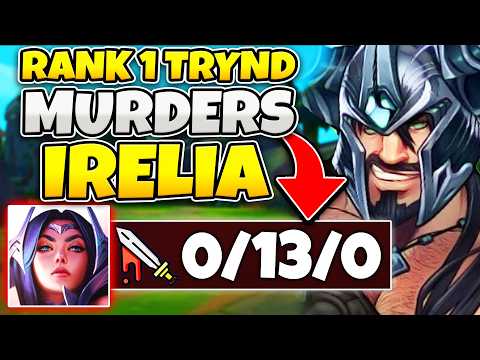 #1 TRYNDAMERE WORLD MURDERS THIS IRELIA INTO EMBARRASSMENT (SHE WENT 0/13 WTF?)