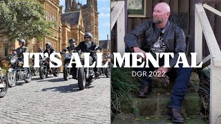 I've signed up - It's all MENTAL - DGR 2022 - Gentleman's Ride