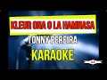 Kleur Ona O La Hamnasa Karaoke (Toni Pereira)
