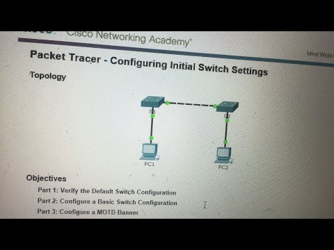 2.2.3.4 Packet Tracer - Configuring Initial Switch Settings