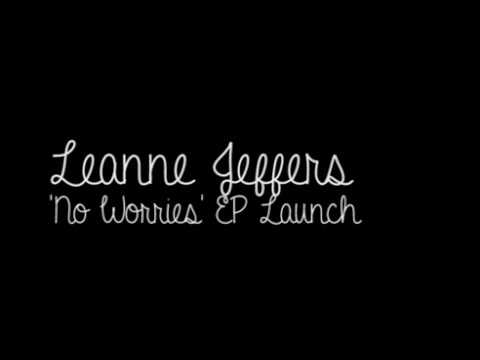 Leanne Jeffers  - 'No Worries' EP Launch