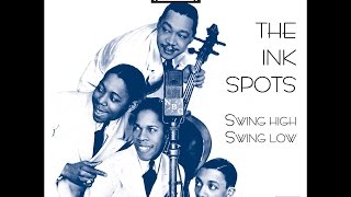 The Ink Spots - Don&#39;t &#39;Low No Swingin&#39; In Here