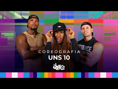 UNS 10 - Atitude 67, Dilsinho | FitDance (Coreografia)