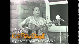 Kate Peters Sturgill - My stone mountain home
