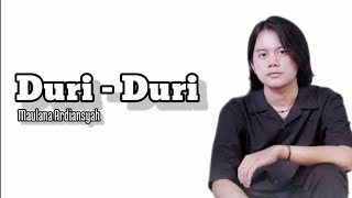 Download lagu DURI DURI - Maulana Ardiansyah (Lyrics) mp3 Download lagu DURI DURI - Maulana Ardiansyah (Lyrics) mp3