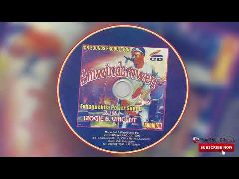 BENIN MUSIC► EVBAGUEHITA POWER SOUND (IZOGIE E VINCENT) - EMWINDAMWEN [FULL ALBUM].