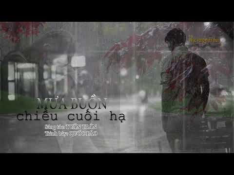 Mưa buồn chiều cuối hạ - Quốc Bảo