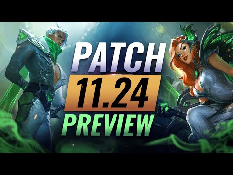 NEW PATCH PREVIEW: Upcoming Changes List For Patch 11.24 - League of Legends