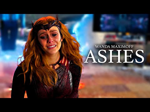 Ashes || Wanda Maximoff (Multiverse of Madness)