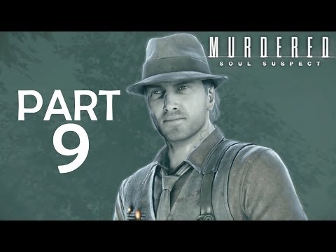 Murdered: Soul Suspect - Gameplay Walkthrough - Part 9 - Judgement House