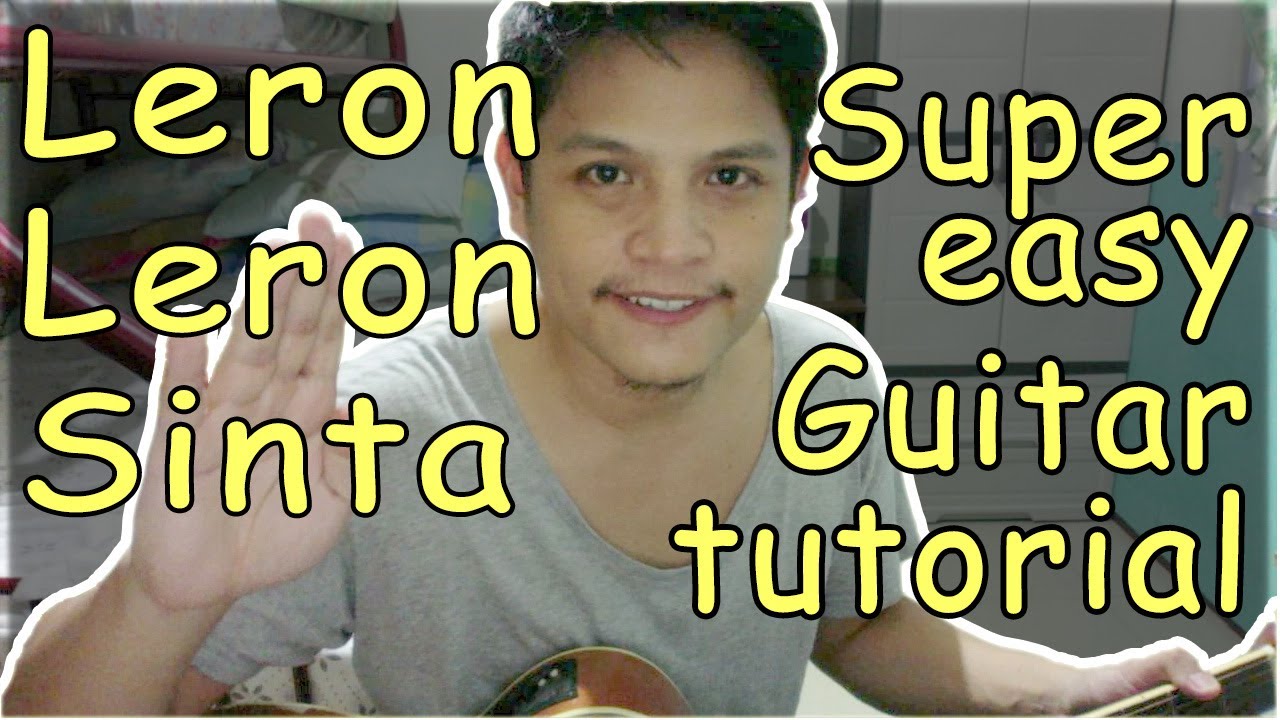 How to play Leron-leron Sinta on a guitar (Easy-peasy)