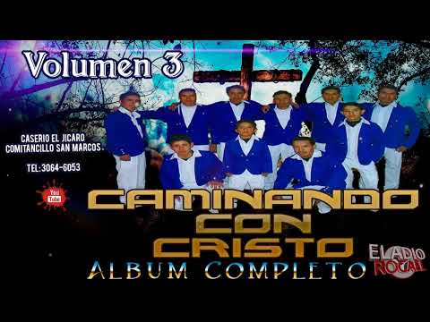 Caminando Con Cristo vol.3 Álbum Completo