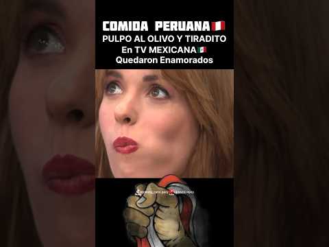 COMIDA PERUANA 🇵🇪 en TV MEXICANA 🇲🇽 QUEDARON ENAMORADOS